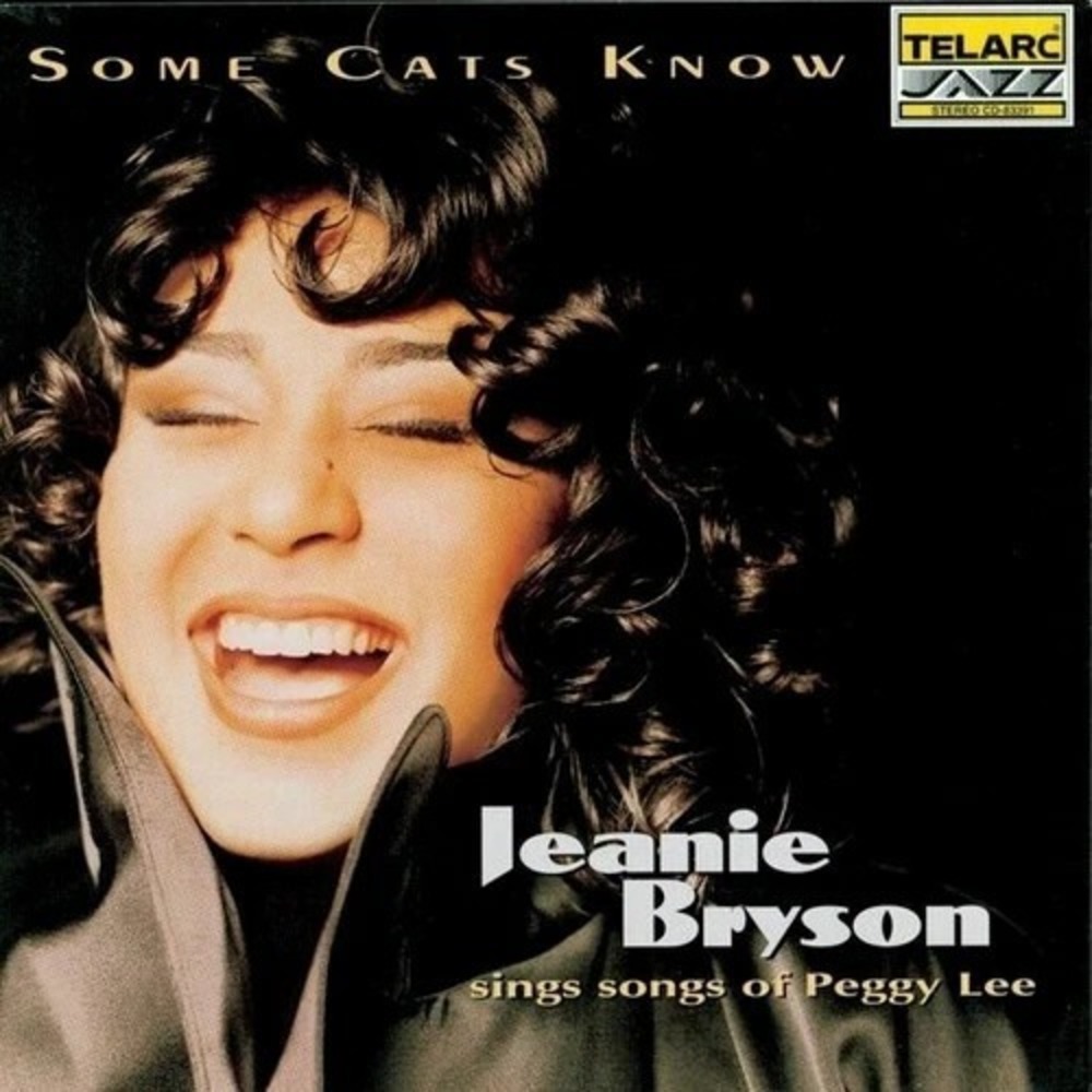 Jeanie Bryson - Some Cats Know: Songs of Peggy Lee (CD 2009) PreOwned